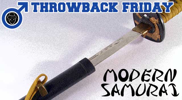 Throwback Friday: Modern Samurai