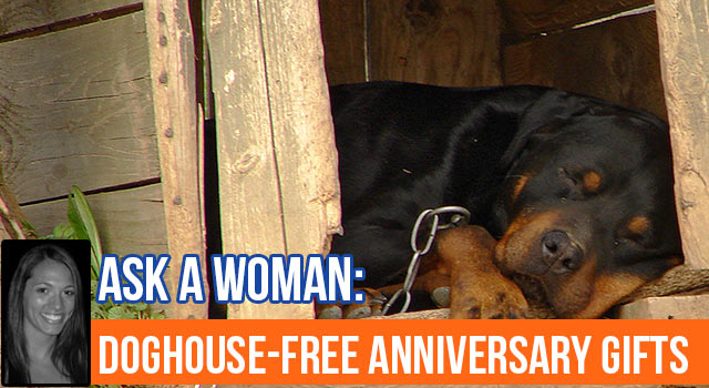 Ask A Woman: Stay Out Of The Doghouse