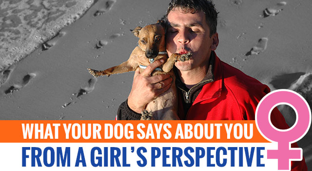 What Your Dog Says About You, From a Girl's Perspective