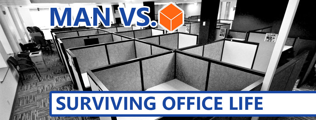 Man Vs. Cube: A Guide To Surviving Office Life