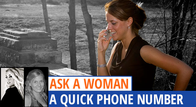 Ask A Woman: The Quick Phone Number