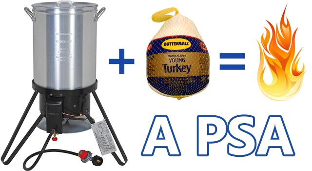Turkey Fryer PSA
