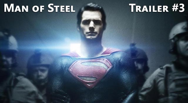 Superman: Man Of Steel - Trailer #3