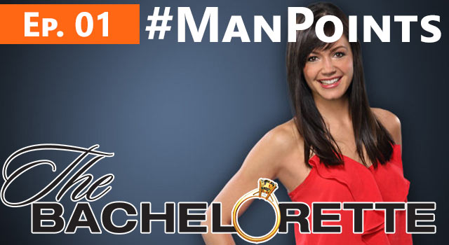 The Bachelorette: Man Points - Episode 01