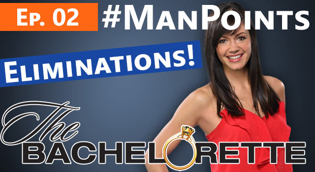 The Bachelorette: Man Points - Episode 02