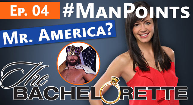 The Bachelorette: Man Points - Episode 04 - Mr. America?