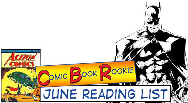 Comic Book Rookie: June Month In Review