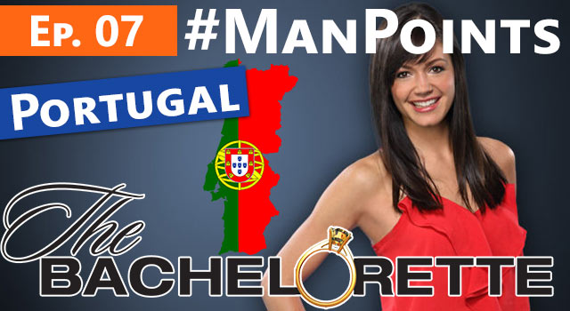 The Bachelorette: Man Points - Episode 07 - Portugal