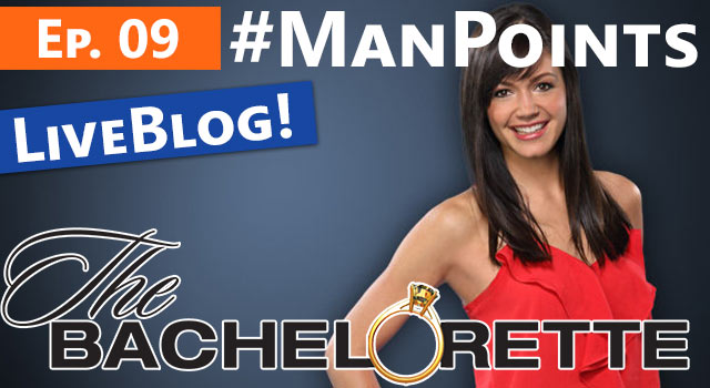 The Bachelorette: Man Points - Live Blog!