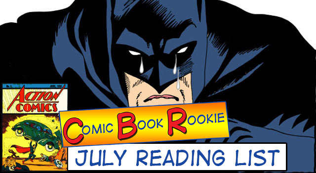 Comic Book Rookie: July Month In Review