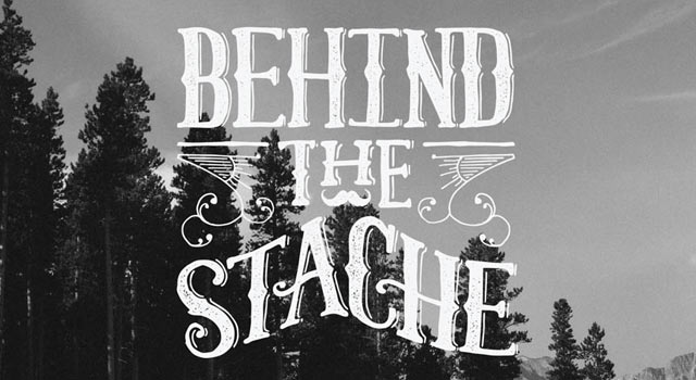 Behind The Stache - Stories About The Men Behind The Mustaches