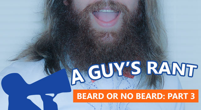 To Beard or Not to Beard - Part 3